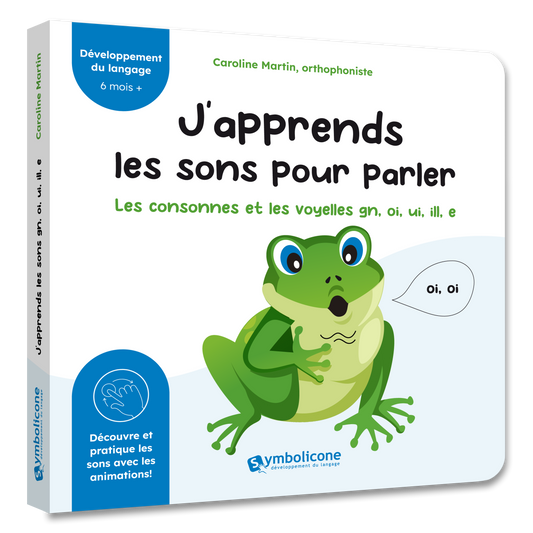 Couverture du livre à mécanismes « J’apprends les sons pour parler : Les consonnes et les voyelles gn, oi, ui, ill, e »