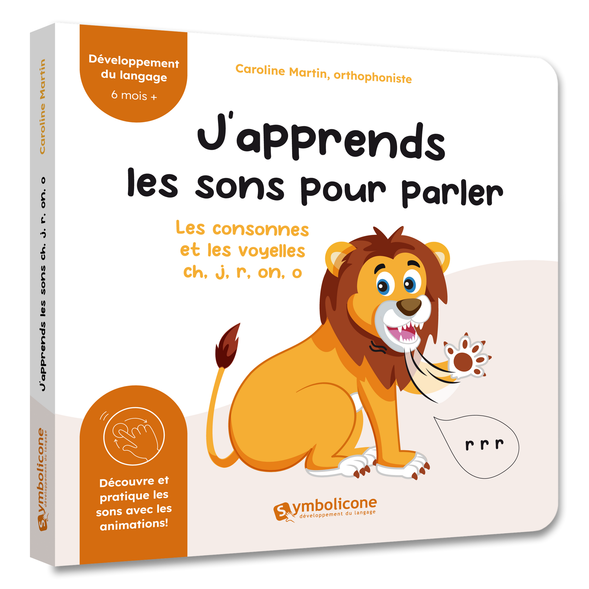 Couverture du livre à mécanismes « J’apprends les sons pour parler : Les consonnes et les voyelles ch, j, r, on, o »