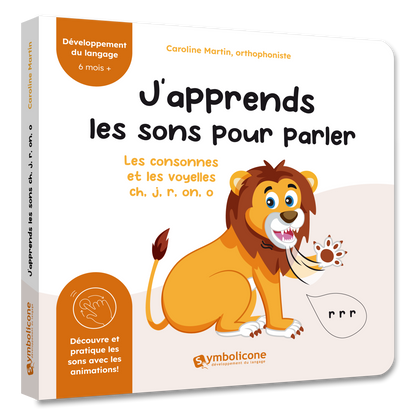 Couverture du livre à mécanismes « J’apprends les sons pour parler : Les consonnes et les voyelles ch, j, r, on, o »
