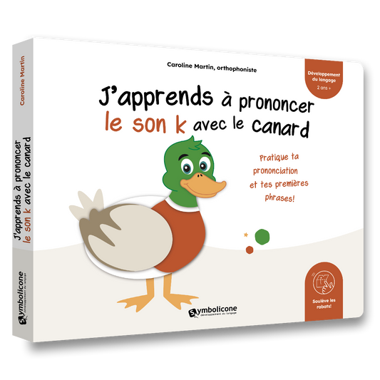Couverture du livre à rabats « J'apprends à prononcer le son k avec le canard »
